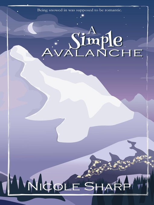 Title details for A Simple Avalanche by Nicole Sharp - Available